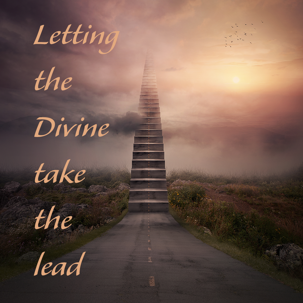 Letting the Divine Take the Lead